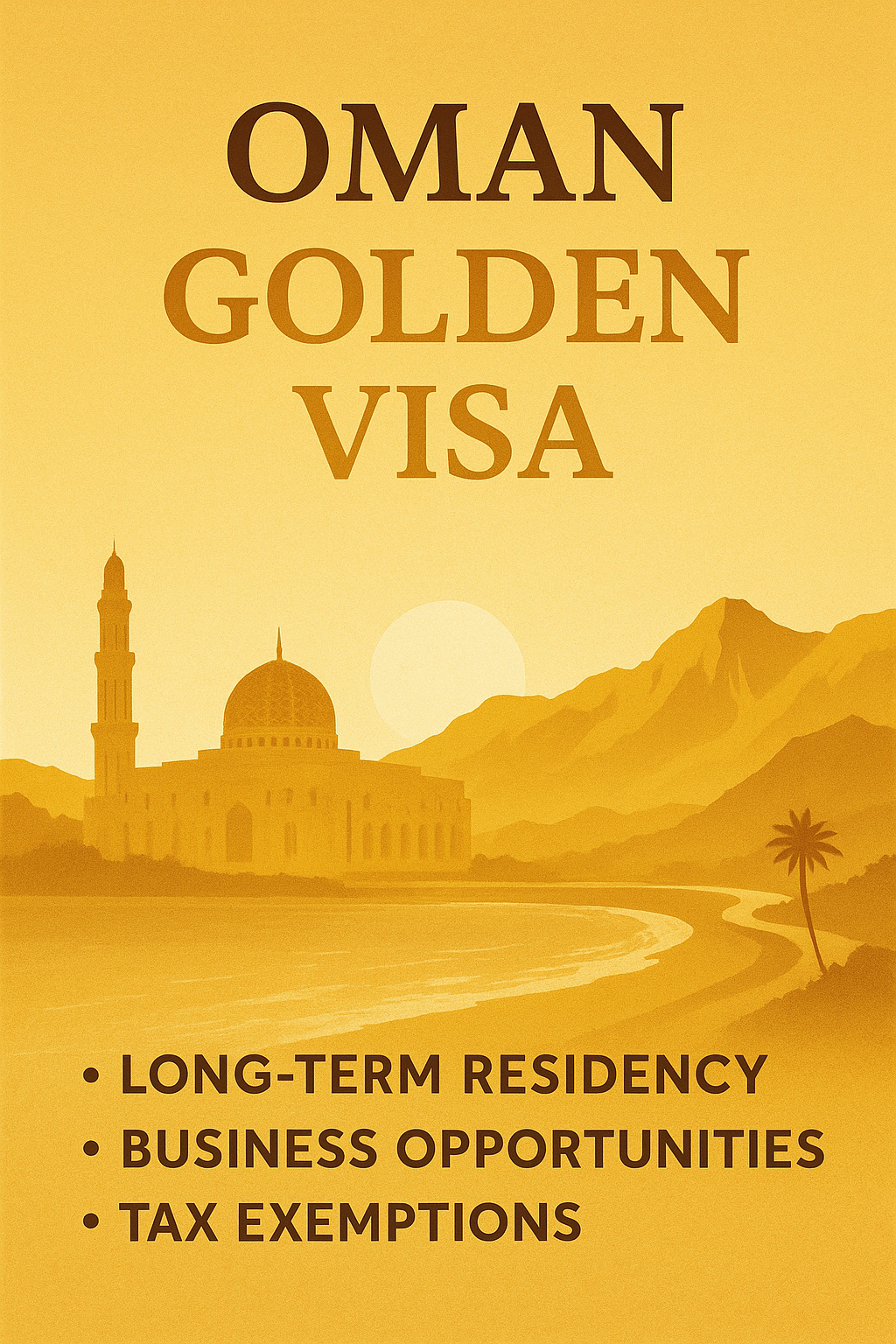 Unlocking Opportunities: Oman Introduces Long-Term Golden Visa Program